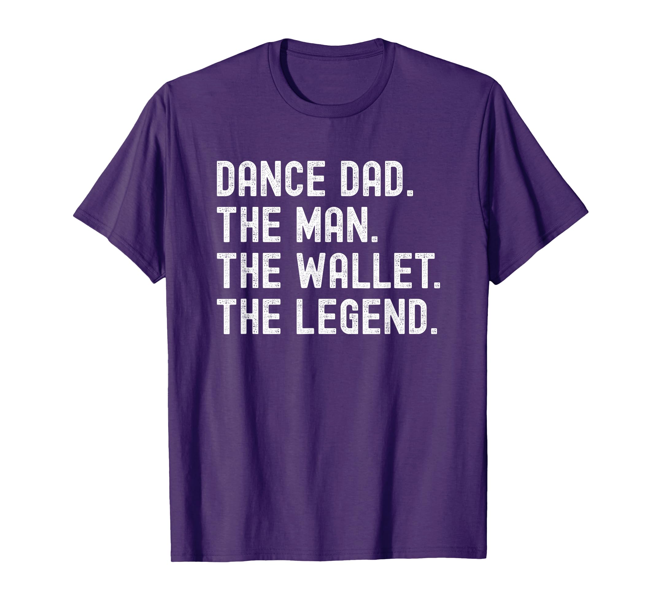 Dance Dad Funny Wallet Legend T-Shirt - Unique Graphic for Adults - T-Shirt, Sweatshirt, Hoodie