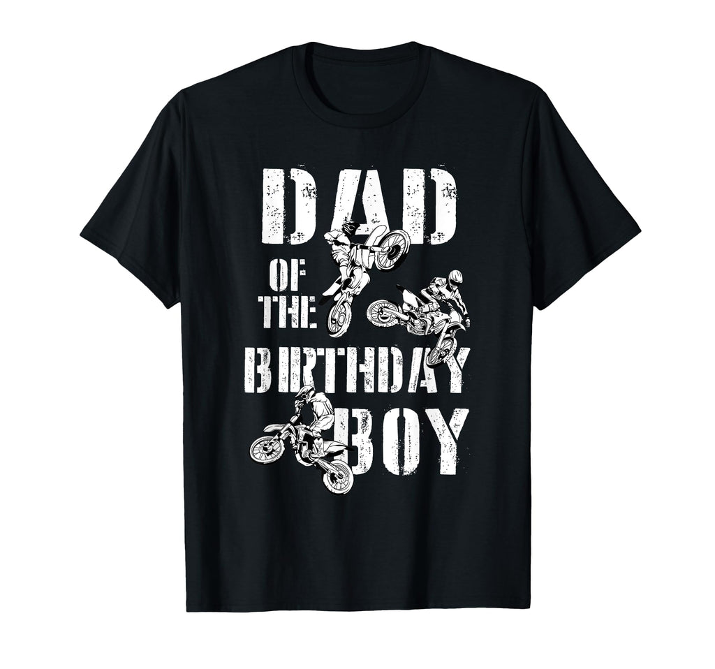 Dad Birthday Dirt Bike T-Shirt - Casual Everyday Wear Men Women - T-Shirt, Sweatshirt, Hoodie