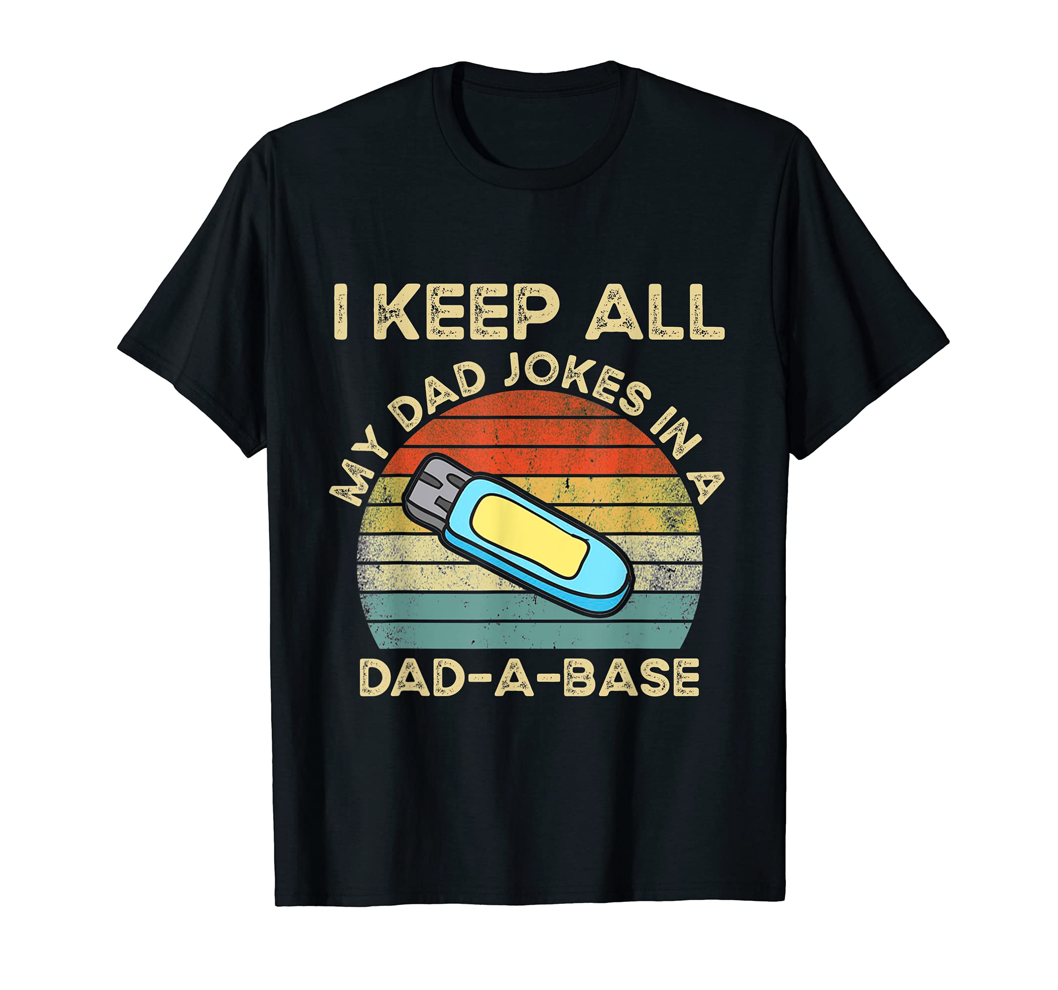 I Keep All My Dad Jokes Dad Base Father T-Shirt - Streetwear Style Unisex - T-Shirt, Sweatshirt, Hoodie