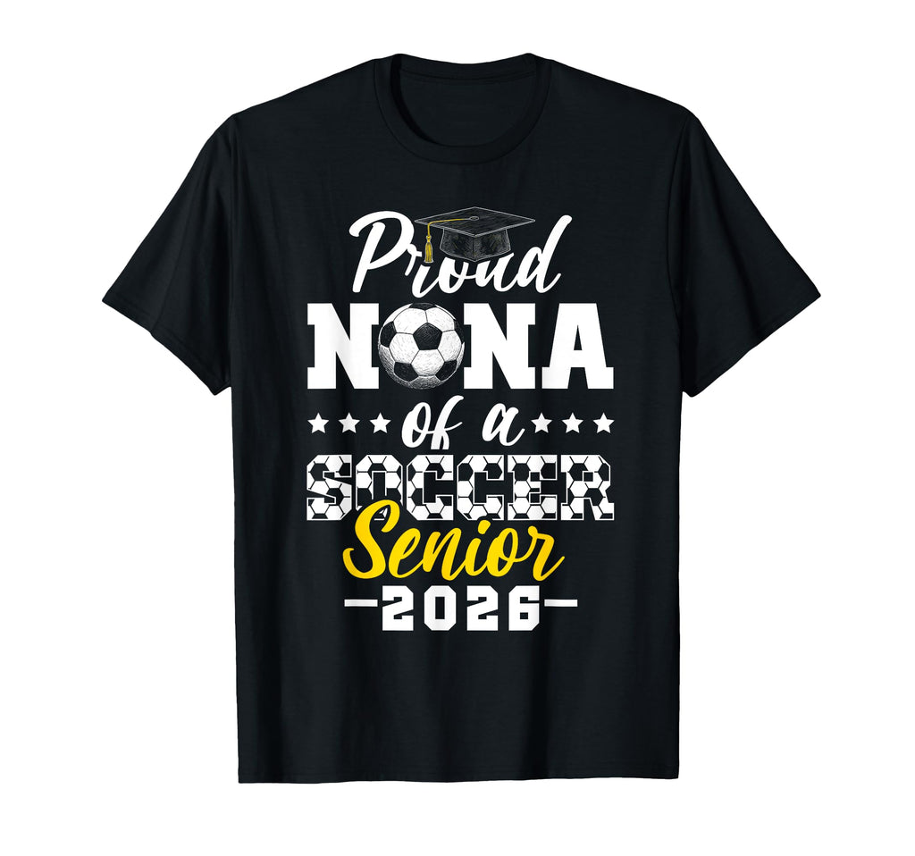 Proud Nana Soccer Senior 2026 T-Shirt - Custom Art Print for Adults - T-Shirt, Sweatshirt, Hoodie