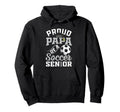 Proud Papa Soccer Senior Class 2026 Hoodie - Novelty Apparel for Adults - T-Shirt, Sweatshirt, Hoodie