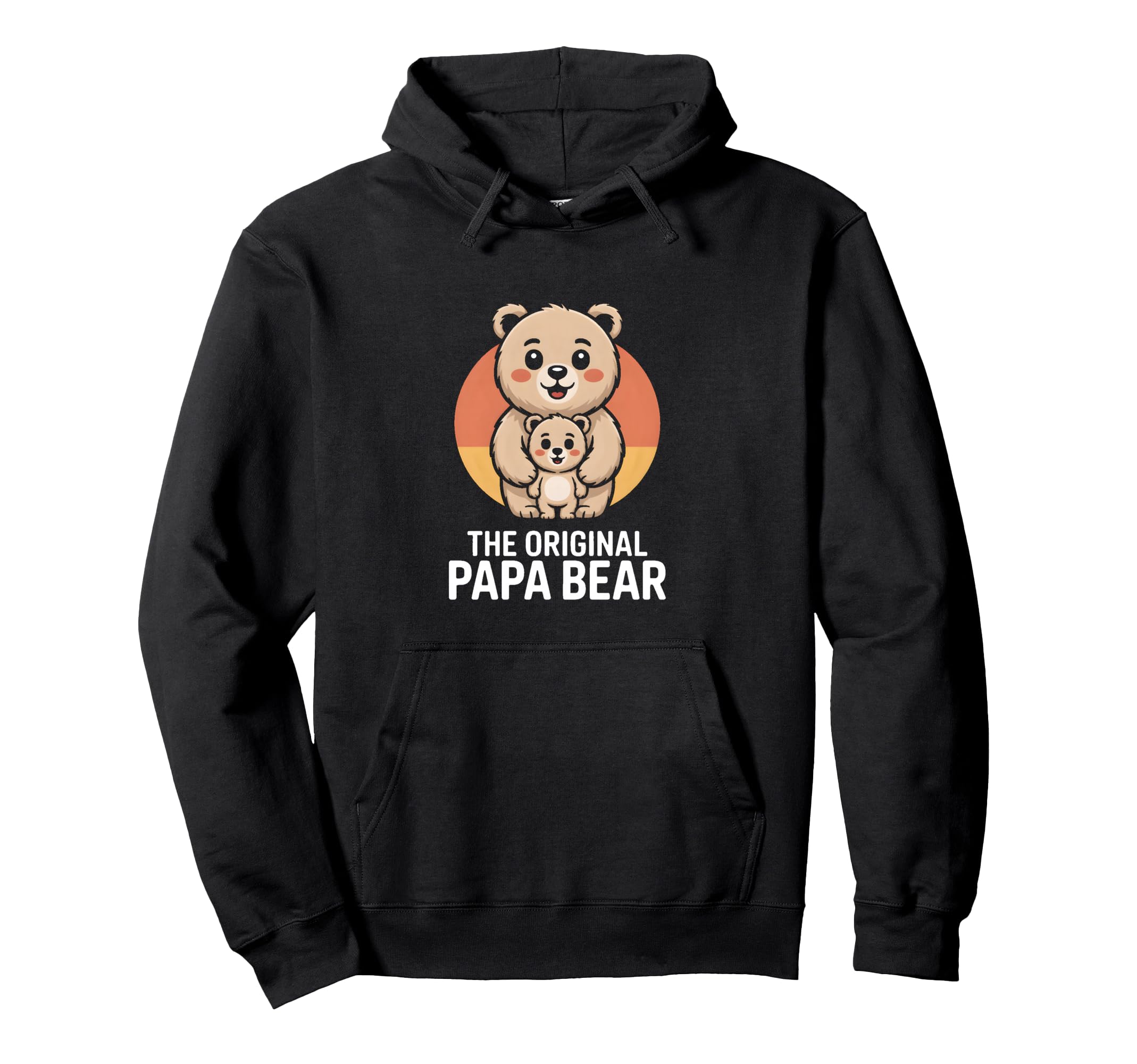 Original Papa Bear Family Hoodie - Fun Novelty Design Unisex - T-Shirt, Sweatshirt, Hoodie