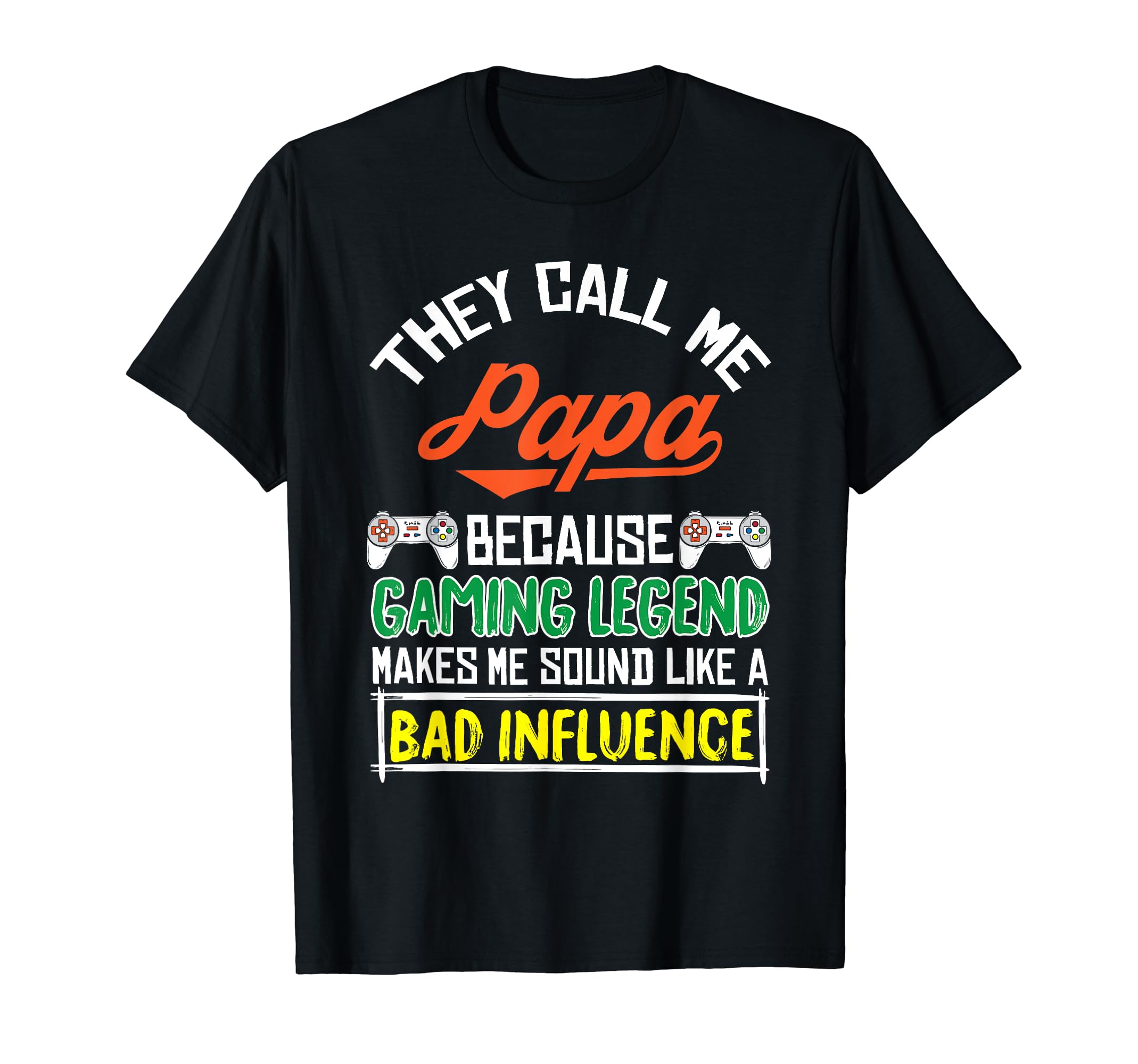 They Call Me Papa Fathers Day Funny T-Shirt - Streetwear Style Unisex - T-Shirt, Sweatshirt, Hoodie