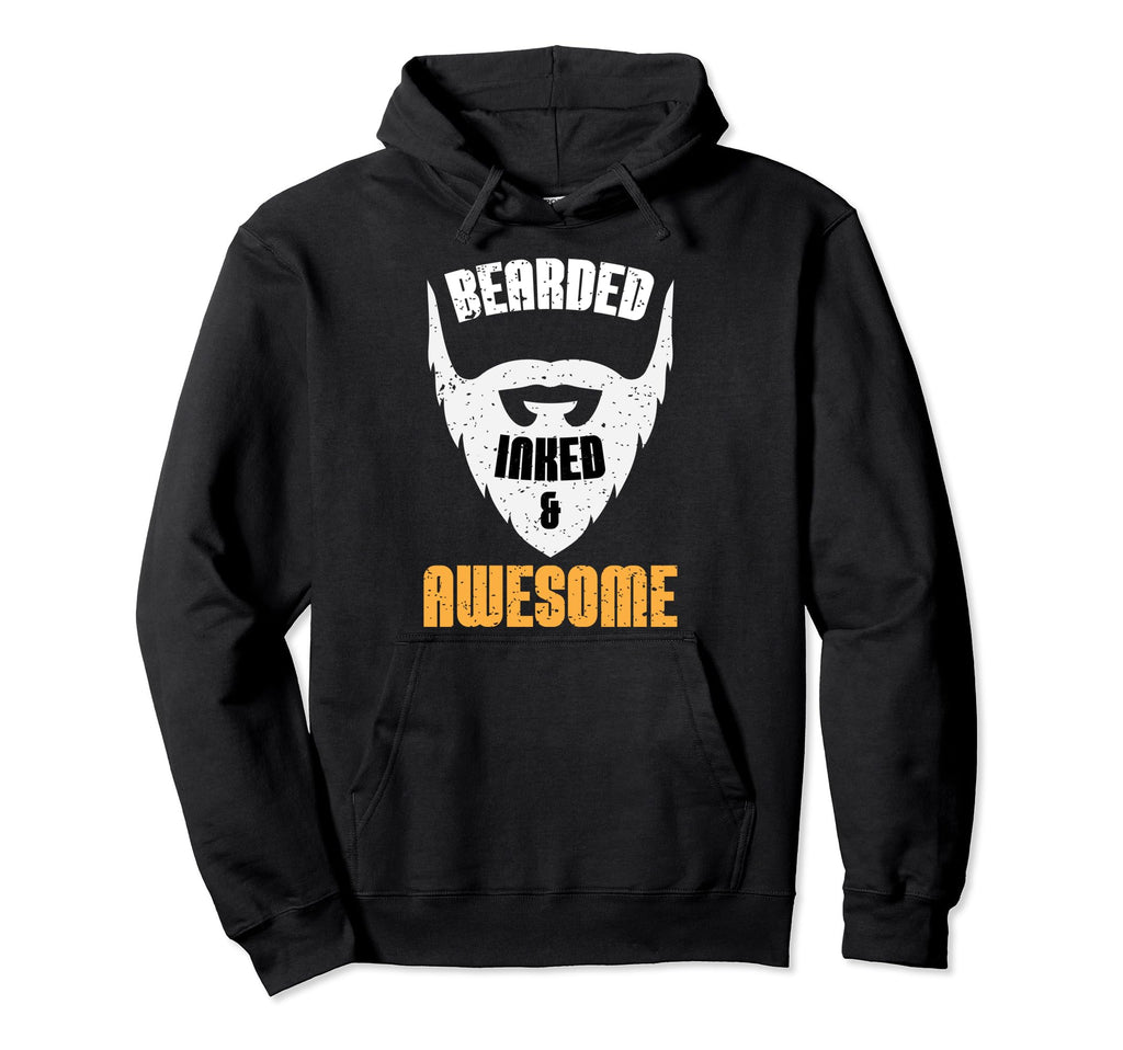 Bearded Inked And Awesome Bearded Hoodie - Streetwear Style Men Women - T-Shirt, Sweatshirt, Hoodie