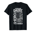 Husband Daddy Protector Hero Veteran T-Shirt - Casual Everyday Wear Unisex - T-Shirt, Sweatshirt, Hoodie