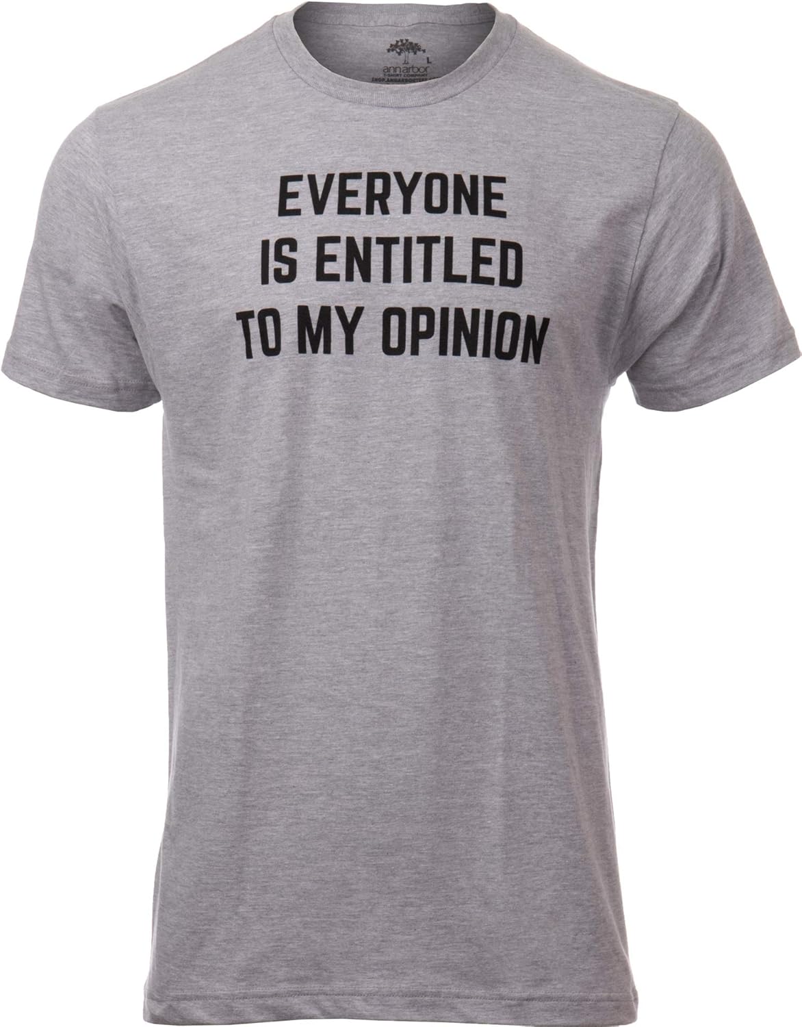 Everyone is Entitled to My Opinion Funny Sarcastic - Adult & Kids T-Shirts, Sweatshirts & Hoodies apparel design preview 1