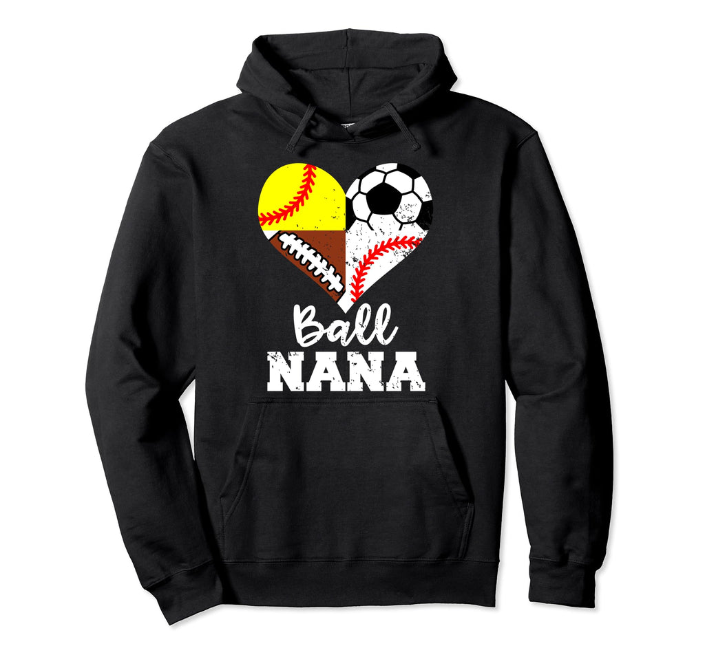 Ball Nana Funny Soccer Football Hoodie - Casual Everyday Wear for Adults - T-Shirt, Sweatshirt, Hoodie