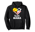 Ball Nana Funny Soccer Football Hoodie - Casual Everyday Wear for Adults - T-Shirt, Sweatshirt, Hoodie