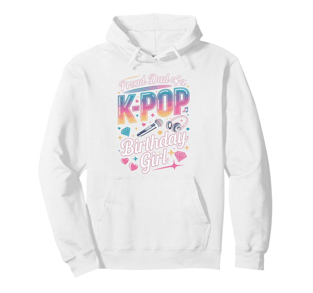 Dad K Pop Birthday Korean Music Kpop Hoodie - Minimalist Print Men Women - T-Shirt, Sweatshirt, Hoodie