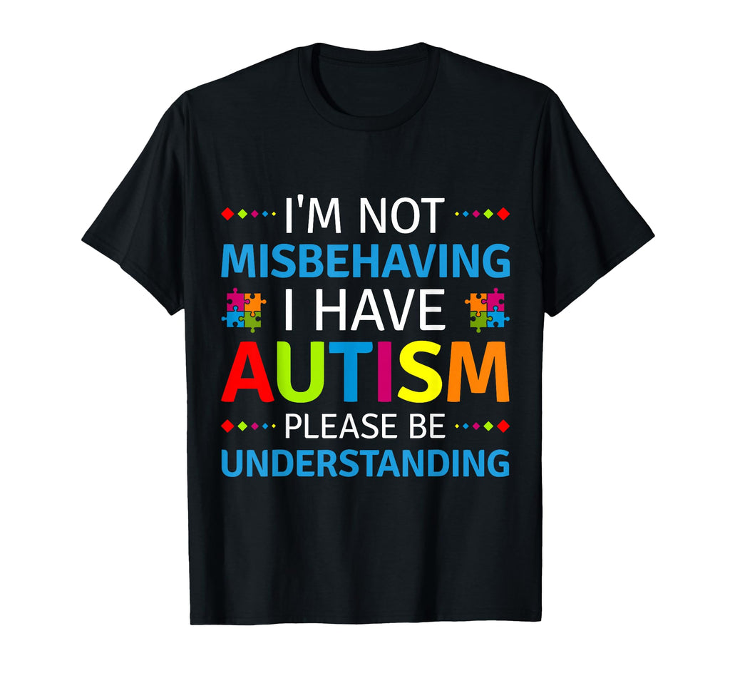 Autism Awareness Im Not Misbehaving T-Shirt - Aesthetic Graphic Men Women - T-Shirt, Sweatshirt, Hoodie