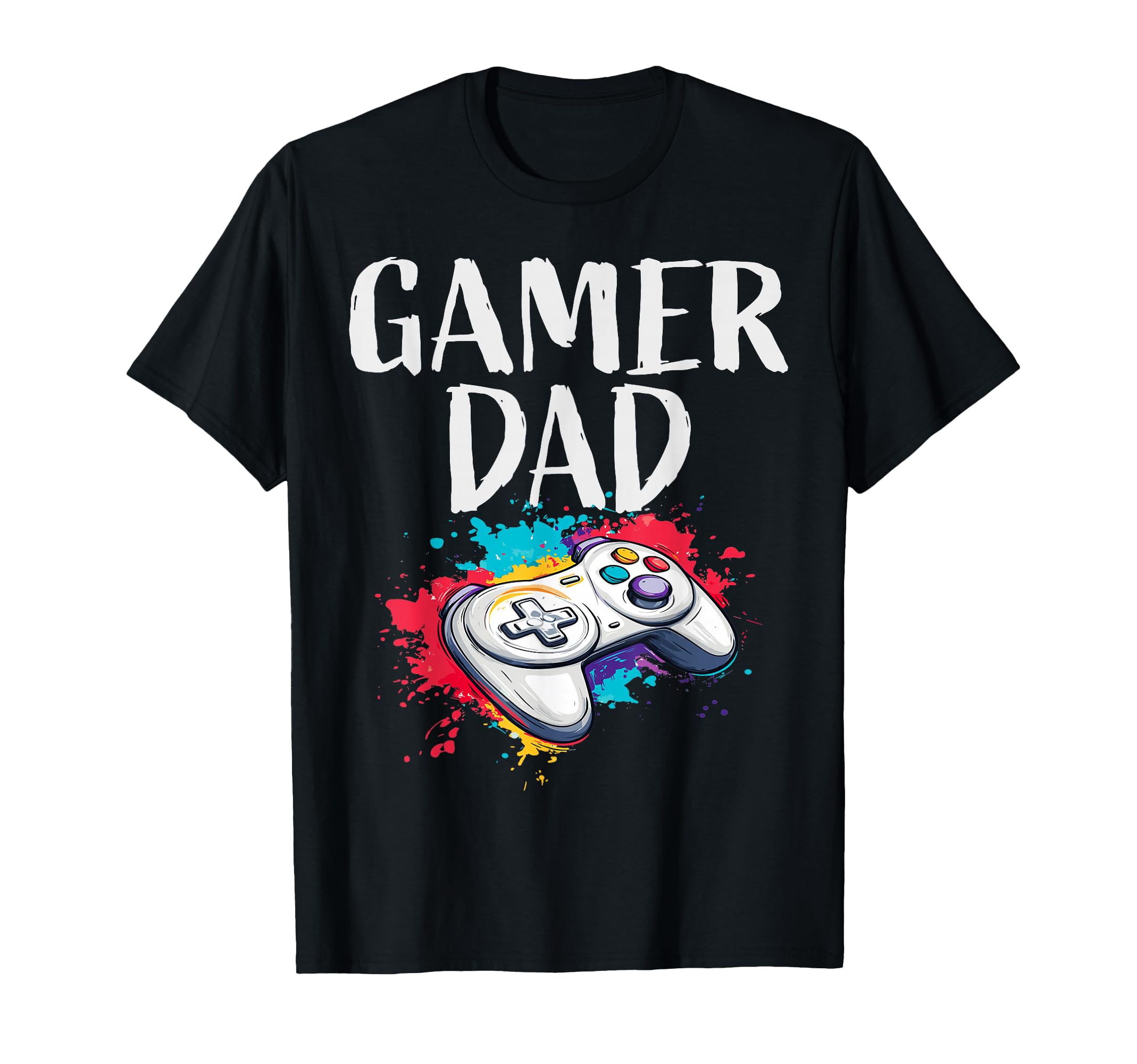 Video Game Controller Gaming Dad T-Shirt - Fun Novelty Design Unisex - T-Shirt, Sweatshirt, Hoodie