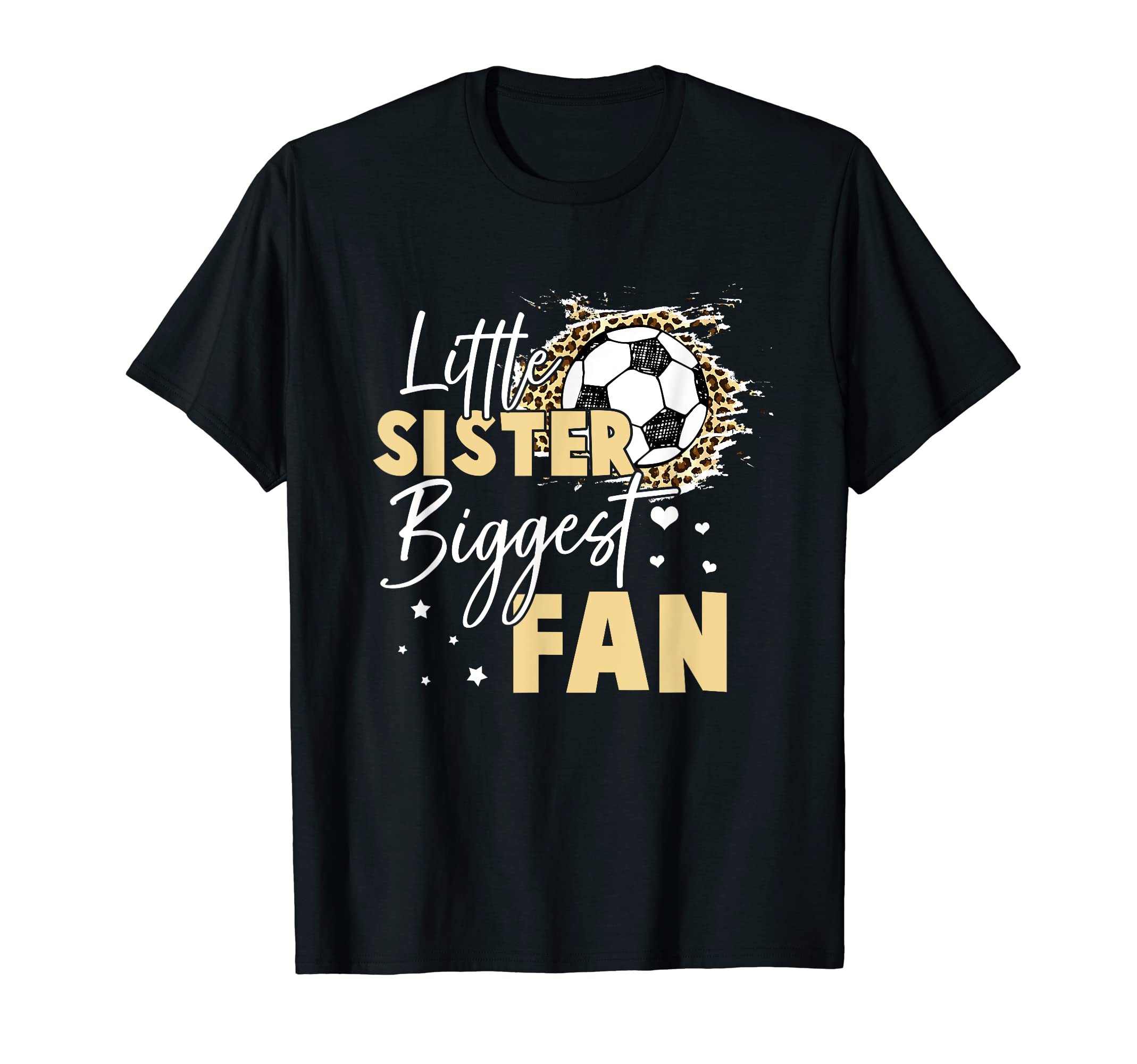 Soccer Little Sister Biggest Fan Leopard T-Shirt - Minimalist Print Unisex - T-Shirt, Sweatshirt, Hoodie
