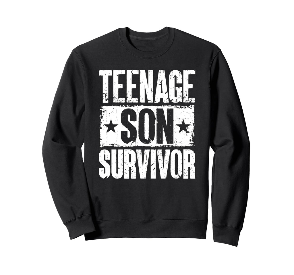 Teenage Son Survivor Parenting Mom Sweatshirt - Graphic Print for Adults - T-Shirt, Sweatshirt, Hoodie