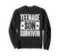Teenage Son Survivor Parenting Mom Sweatshirt - Graphic Print for Adults - T-Shirt, Sweatshirt, Hoodie
