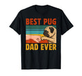 Best Pug Dad Ever Dad Pug Father T-Shirt - Trendy Graphic Men Women - T-Shirt, Sweatshirt, Hoodie