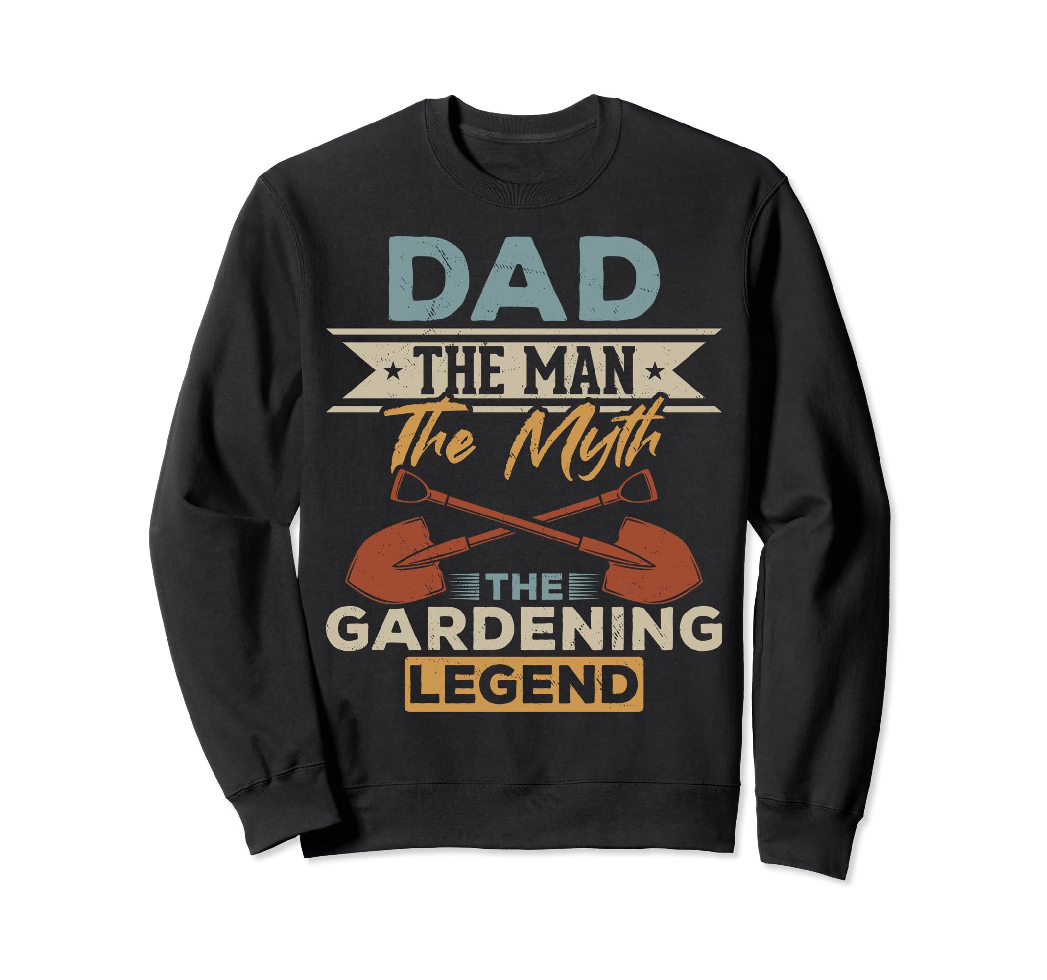Gardeners Dads Dad Gardening Legend Sweatshirt - Graphic Print Unisex - T-Shirt, Sweatshirt, Hoodie