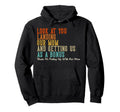 You Landing Our Mom And Getting Us As Bonus Hoodie - Novelty Apparel Unisex - T-Shirt, Sweatshirt, Hoodie