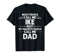 Ike Gift Name Funny Fathers Day T-Shirt - Unique Graphic for Adults - T-Shirt, Sweatshirt, Hoodie