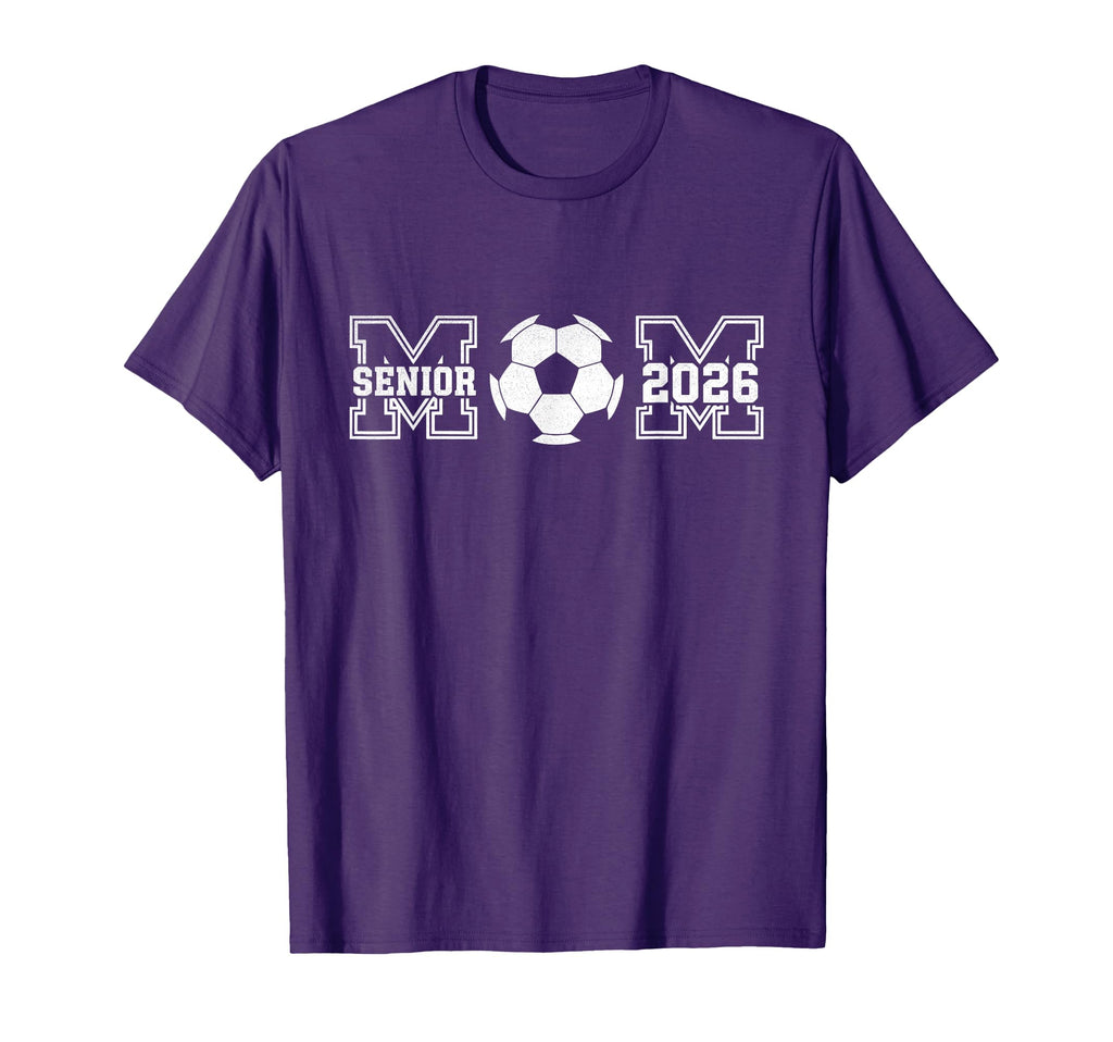 Senior Mom 2026 Soccer Class 2026 T-Shirt - Fun Novelty Design Men Women - T-Shirt, Sweatshirt, Hoodie