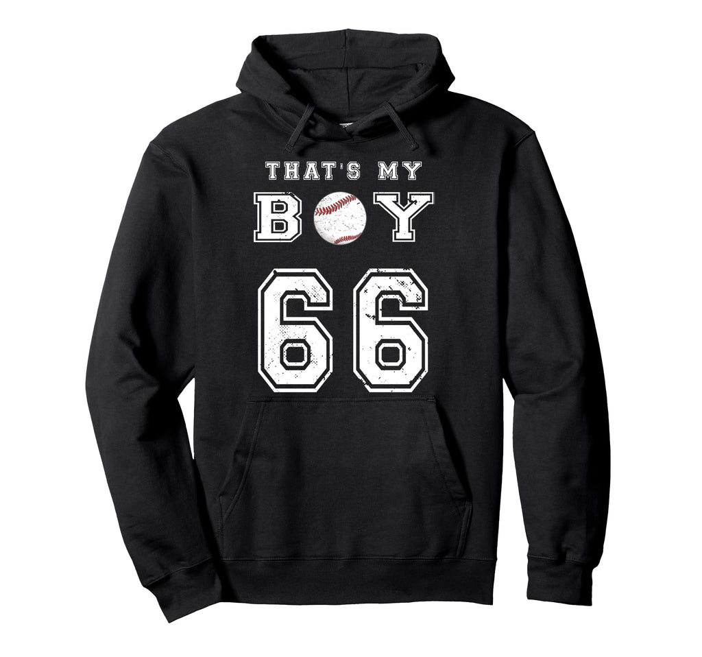 Thats My Baseball 66 Jersey Number Mom Dad Hoodie - Trendy Graphic Unisex - T-Shirt, Sweatshirt, Hoodie