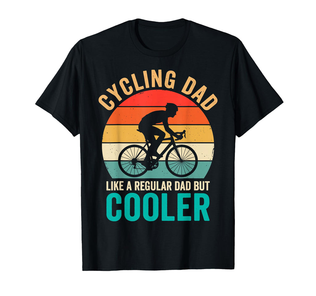 Cycling Dad Like Regular But Cooler T-Shirt - Graphic Print for Adults - T-Shirt, Sweatshirt, Hoodie