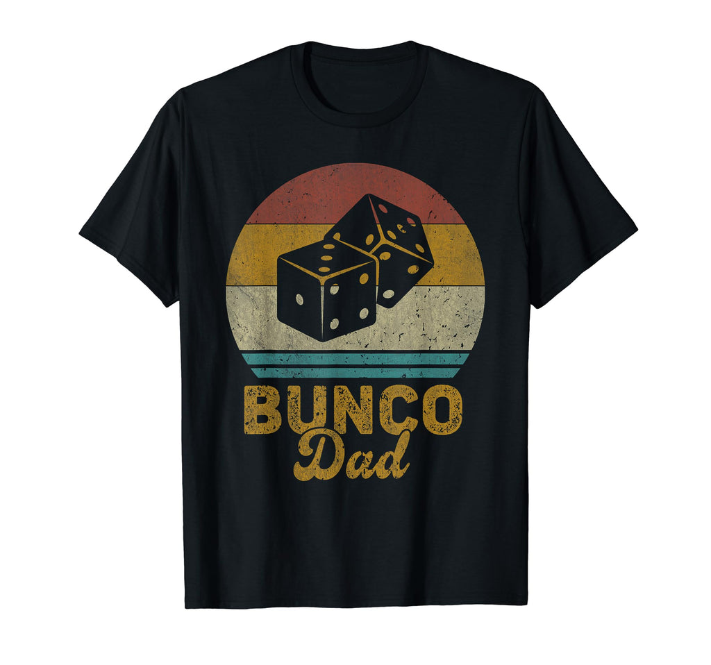 Bunco Dad Bunco Dice Game Mens Womens T-Shirt - Streetwear Style Men Women - T-Shirt, Sweatshirt, Hoodie