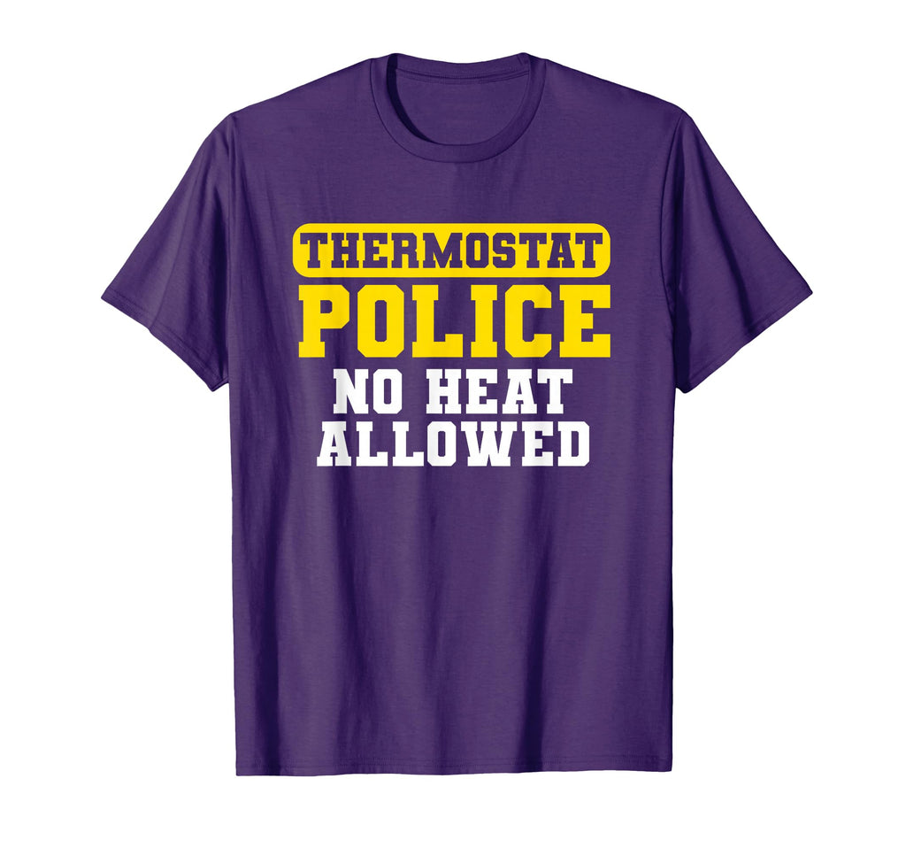 Thermostat Police Fathers Day Funny Dad T-Shirt - Custom Art Print Unisex - T-Shirt, Sweatshirt, Hoodie