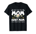 I Have Two Titles Mom And Host Mom T-Shirt - Aesthetic Graphic for Adults - T-Shirt, Sweatshirt, Hoodie