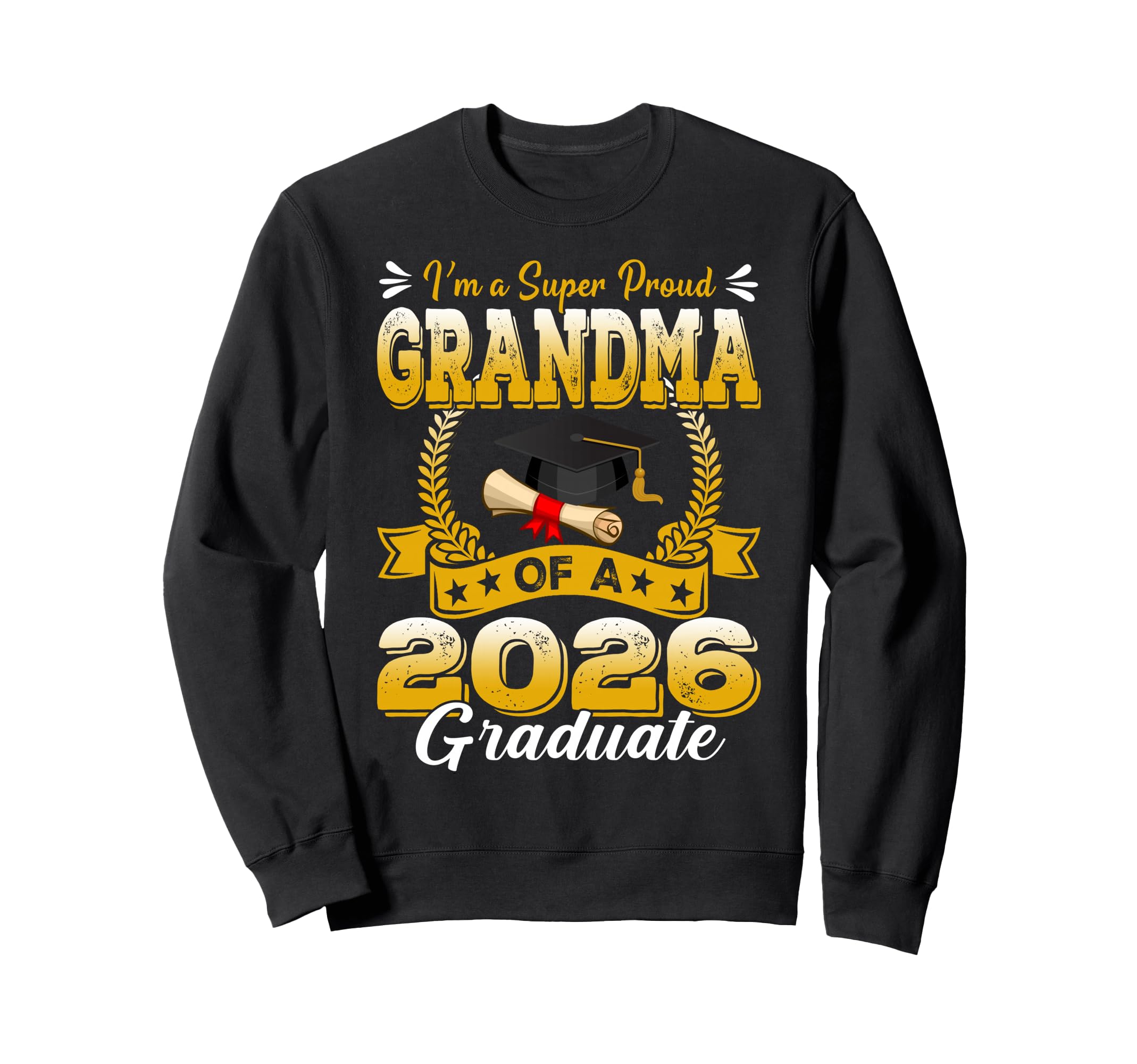 Im Super Proud Grandma 2026 Sweatshirt - Casual Everyday Wear for Adults - T-Shirt, Sweatshirt, Hoodie