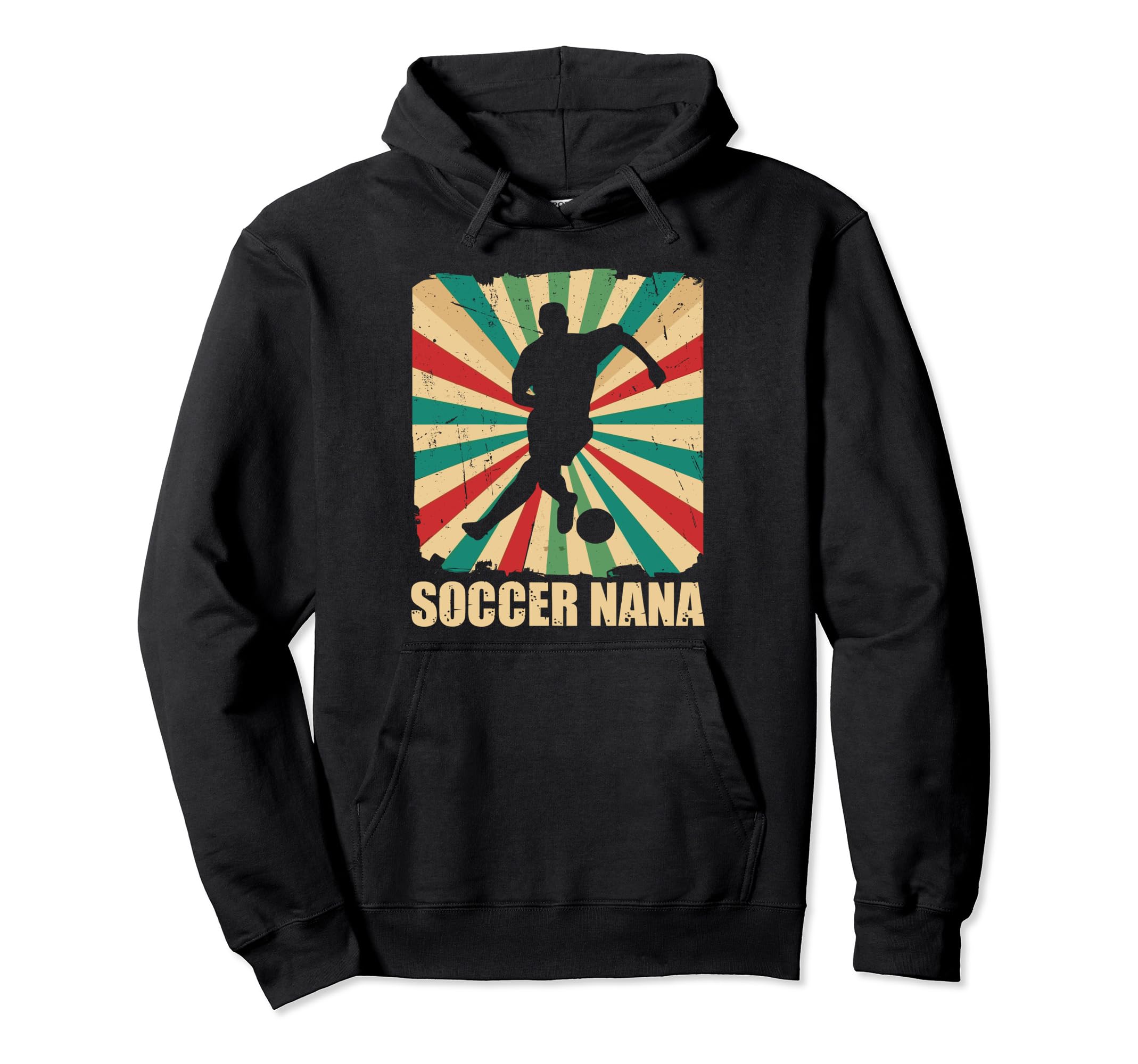 Soccer Nana Grandma Soccer Player Hoodie - Fun Novelty Design for Adults - T-Shirt, Sweatshirt, Hoodie