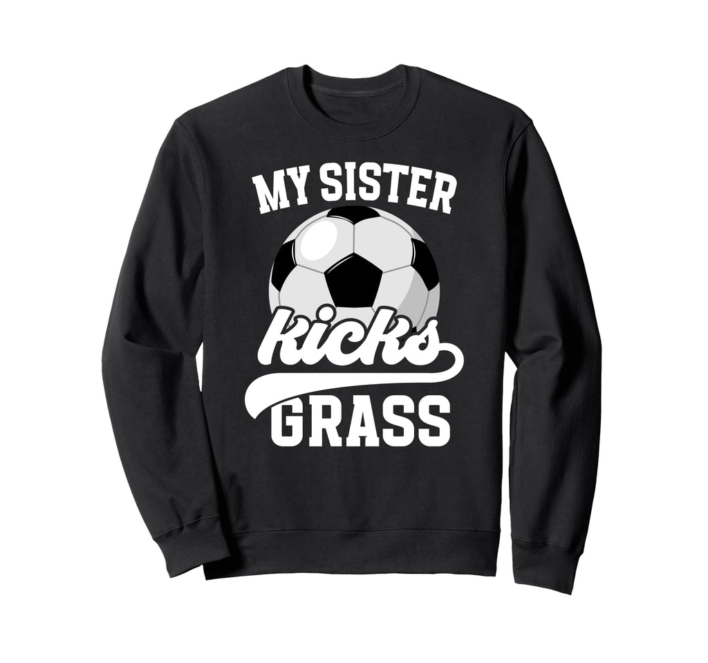 Soccer Brother Funny Soccer Bro Soccer Sweatshirt - Graphic Print Unisex - T-Shirt, Sweatshirt, Hoodie