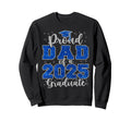 Proud Dad 2025 Graduate Grad Prom Sweatshirt - Streetwear Style Men Women - T-Shirt, Sweatshirt, Hoodie