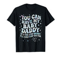 Can Have My Daddy Its Step Daddy Ill Curb T-Shirt - Trendy Graphic Unisex - T-Shirt, Sweatshirt, Hoodie