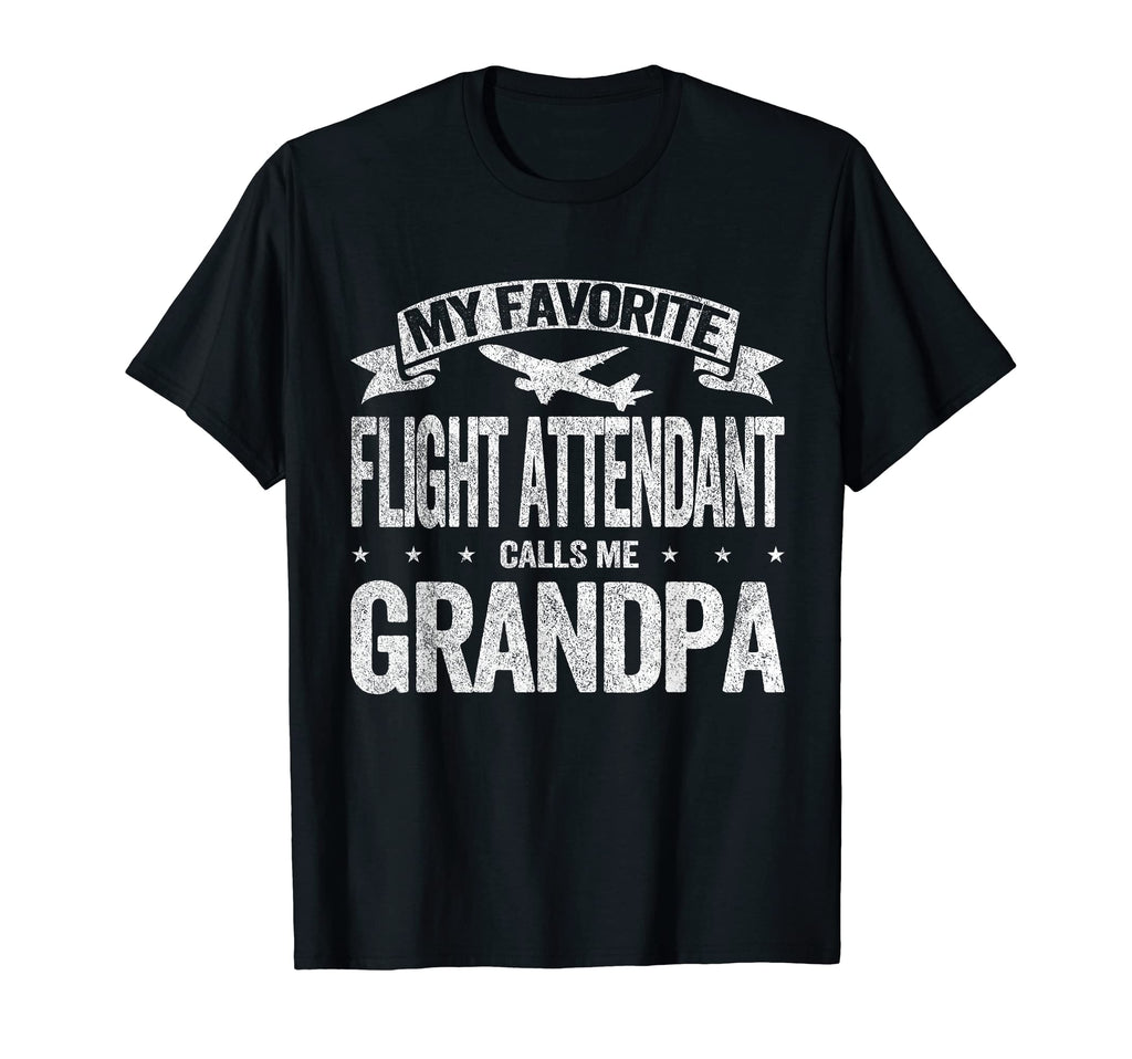 My Favorite Flight Attendant Calls Me T-Shirt - Unique Graphic Unisex - T-Shirt, Sweatshirt, Hoodie