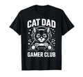 Funny Cat Dad Gamer Club Him Video T-Shirt - Minimalist Print Men Women - T-Shirt, Sweatshirt, Hoodie