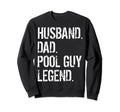 Funny Swimming Pool Cleaners Husband Sweatshirt - Unique Graphic Unisex - T-Shirt, Sweatshirt, Hoodie