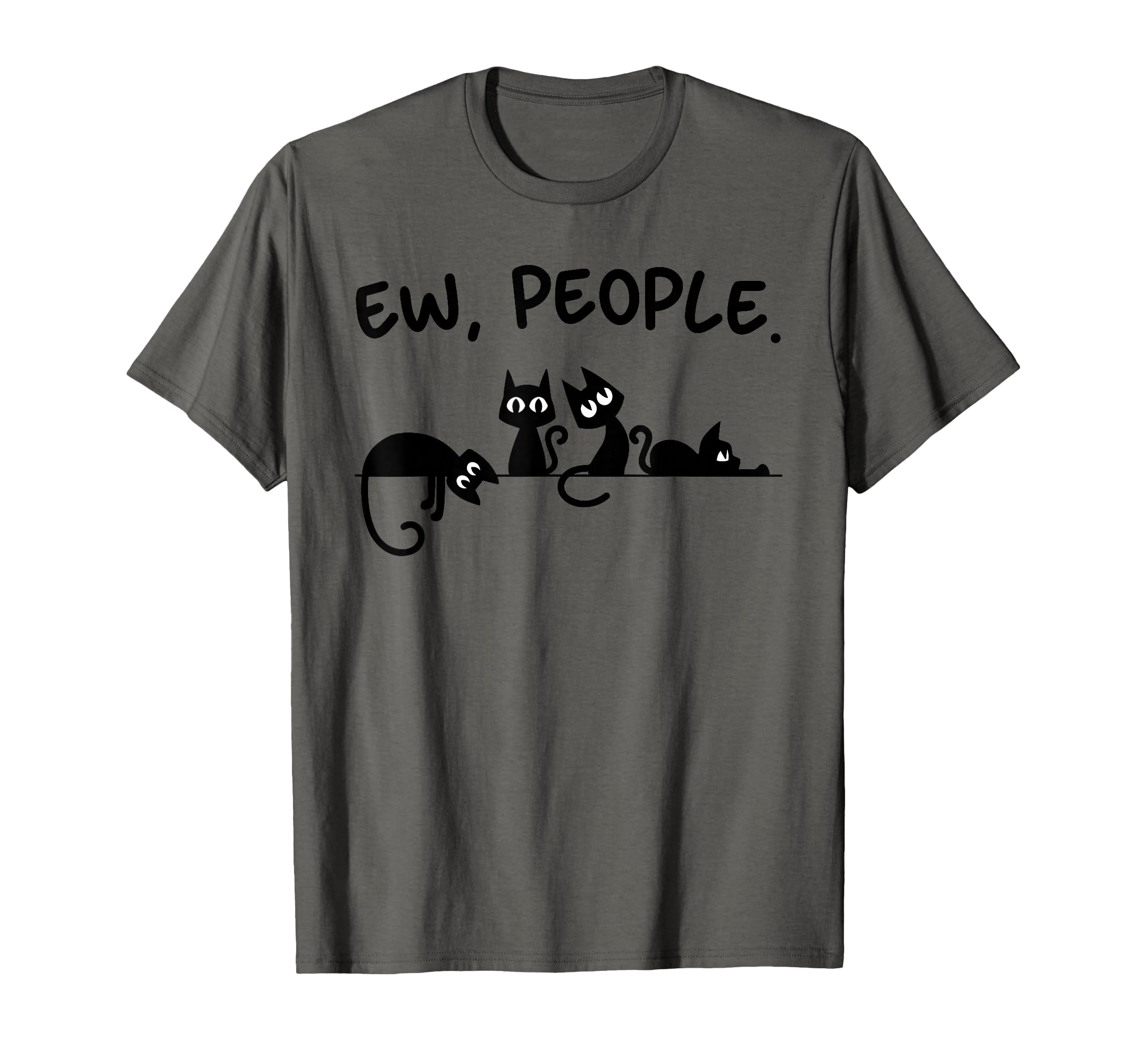 Black Cat Ew People Meowy Funny Cat T-Shirt - Streetwear Style for Adults - T-Shirt, Sweatshirt, Hoodie