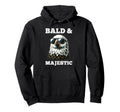 Bald Majestic Sexy Bald Guy Funny Dad Hoodie - Graphic Print for Adults - T-Shirt, Sweatshirt, Hoodie