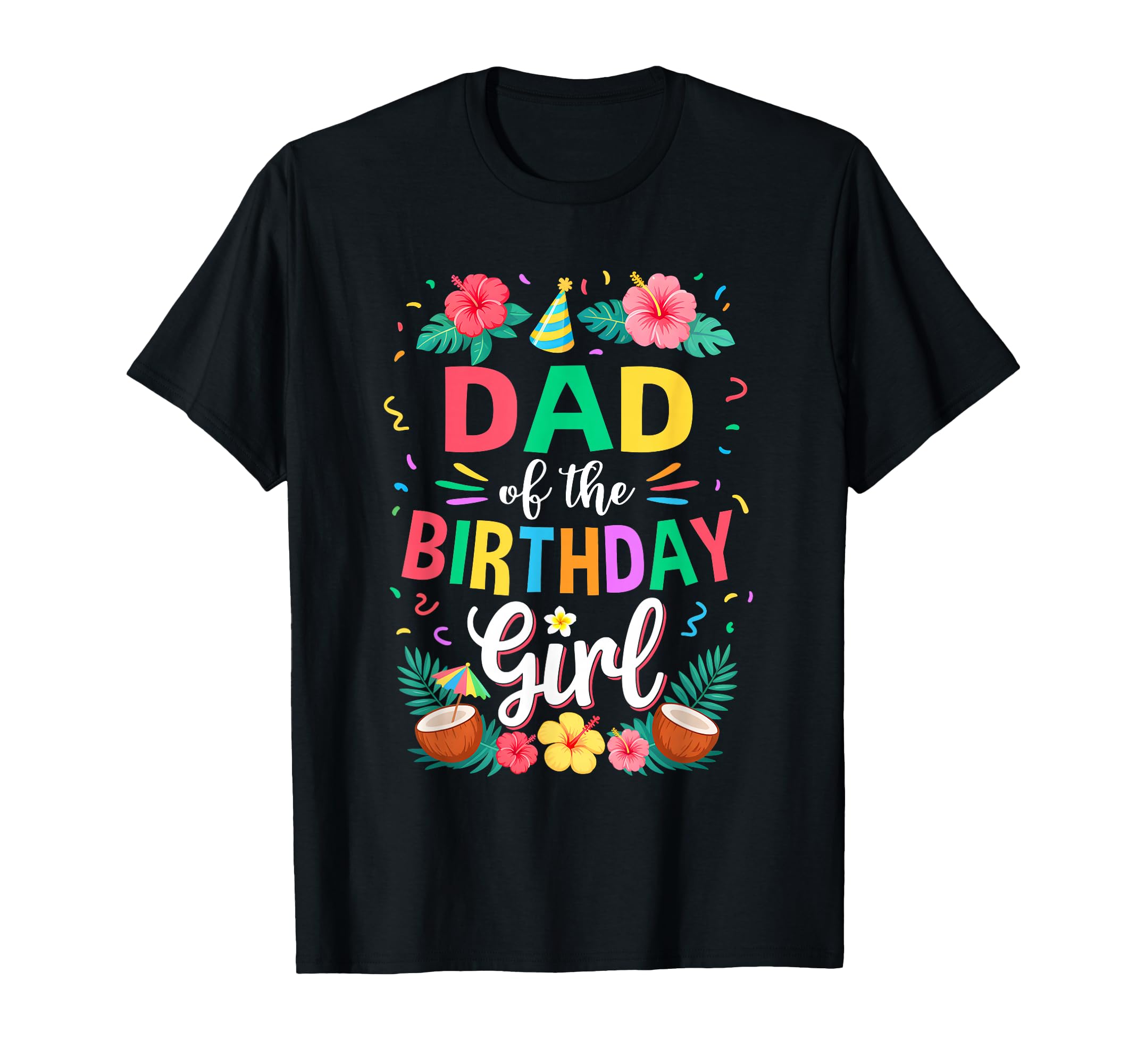 Dad Birthday Aloha Hawaii Party 1St T-Shirt - Trendy Graphic Men Women - T-Shirt, Sweatshirt, Hoodie