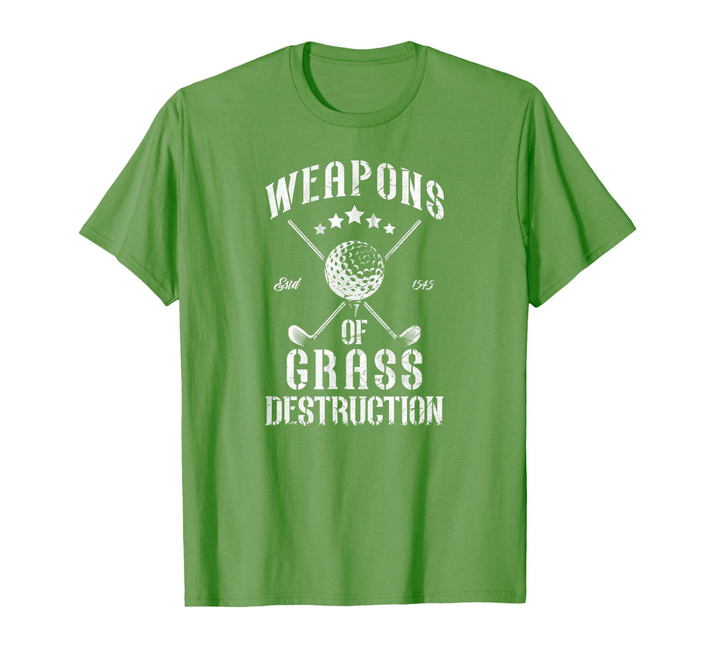 Weapons Grass Destruction Funny Golf T-Shirt - Novelty Apparel for Adults - T-Shirt, Sweatshirt, Hoodie