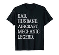 Dad Husband Aircraft Mechanic Legend T-Shirt - Aesthetic Graphic Men Women - T-Shirt, Sweatshirt, Hoodie