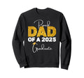 Proud Dad Class 2025 Graduate Sweatshirt - Streetwear Style for Adults - T-Shirt, Sweatshirt, Hoodie