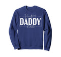 Promoted To Daddy 2025 First Time Sweatshirt - Trendy Graphic Men Women - T-Shirt, Sweatshirt, Hoodie