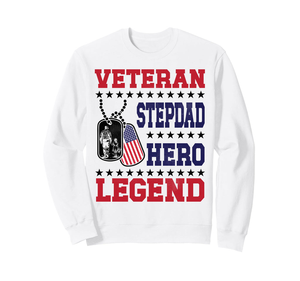 Veteran Stepdad Hero Legend New Sweatshirt - Aesthetic Graphic for Adults - T-Shirt, Sweatshirt, Hoodie