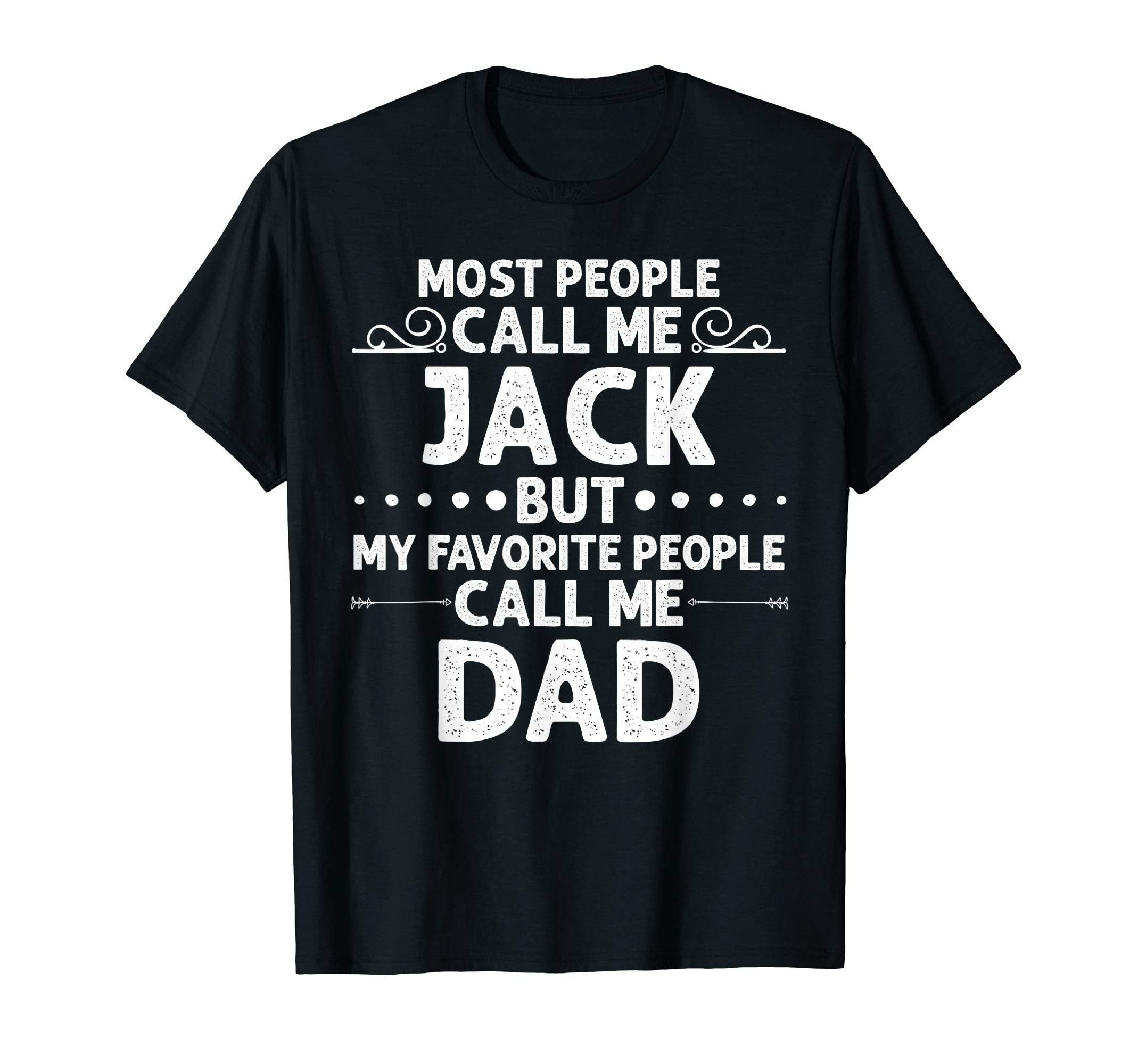 Jack Gift Name Funny Fathers Day T-Shirt - Aesthetic Graphic Unisex - T-Shirt, Sweatshirt, Hoodie