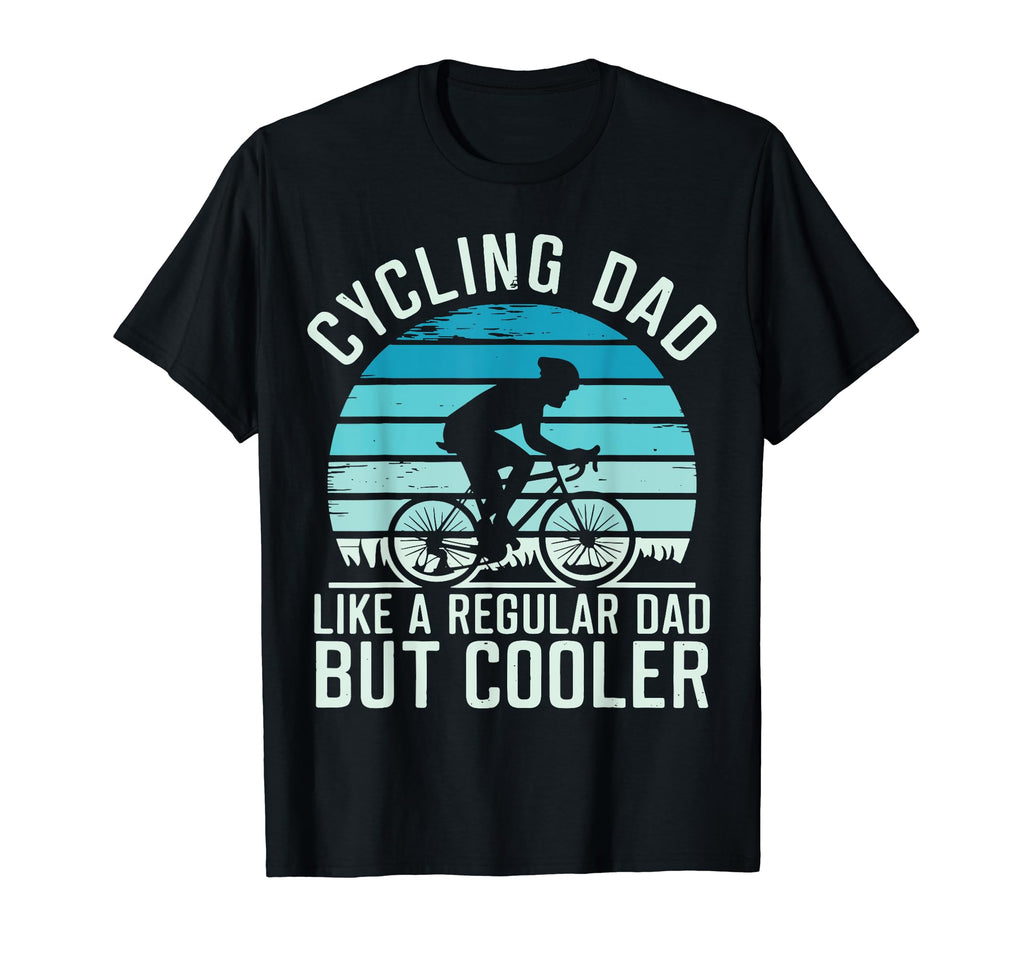 Bike Cycling Dad Novelty Funny Bicycle T-Shirt - Unique Graphic for Adults - T-Shirt, Sweatshirt, Hoodie
