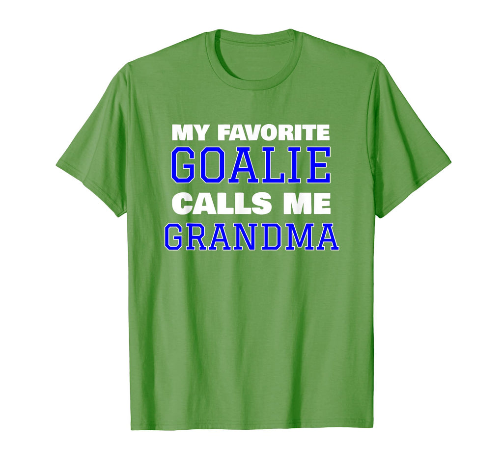 My Favorite Goalie Calls Me Grandma T-Shirt - Novelty Apparel for Adults - T-Shirt, Sweatshirt, Hoodie