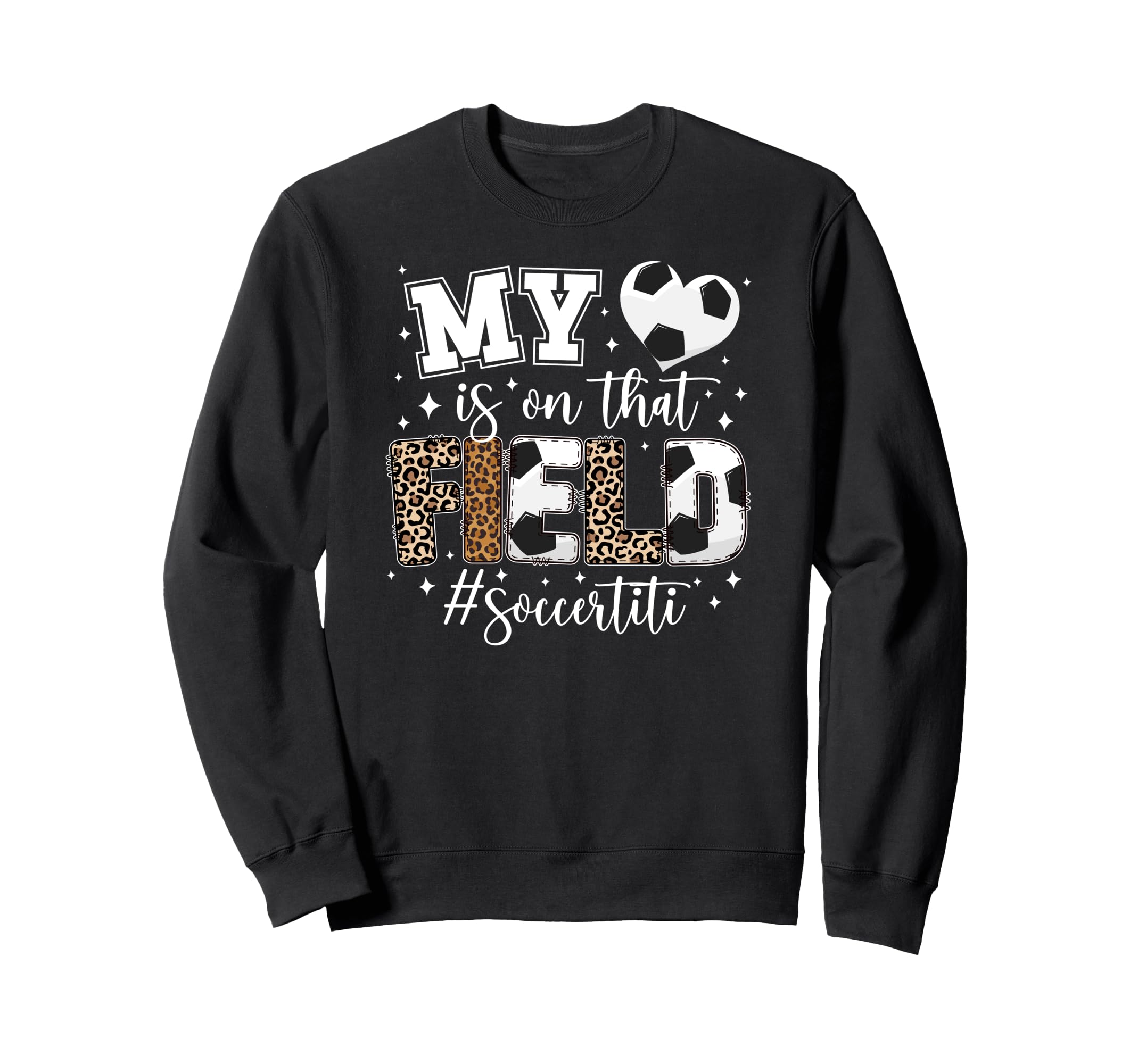 That Field Soccer Titi Soccer Sweatshirt - Fun Novelty Design Unisex - T-Shirt, Sweatshirt, Hoodie