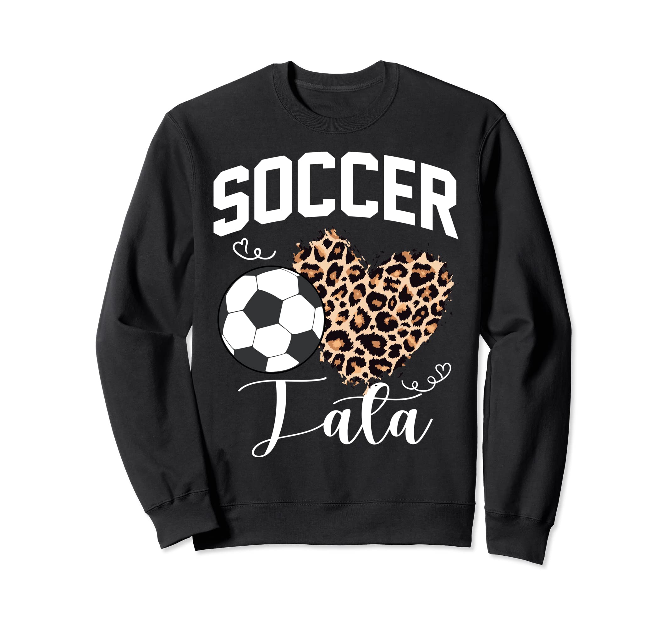 Soccer Tata Heart Leopard Mom Sweatshirt - Unique Graphic Men Women - T-Shirt, Sweatshirt, Hoodie
