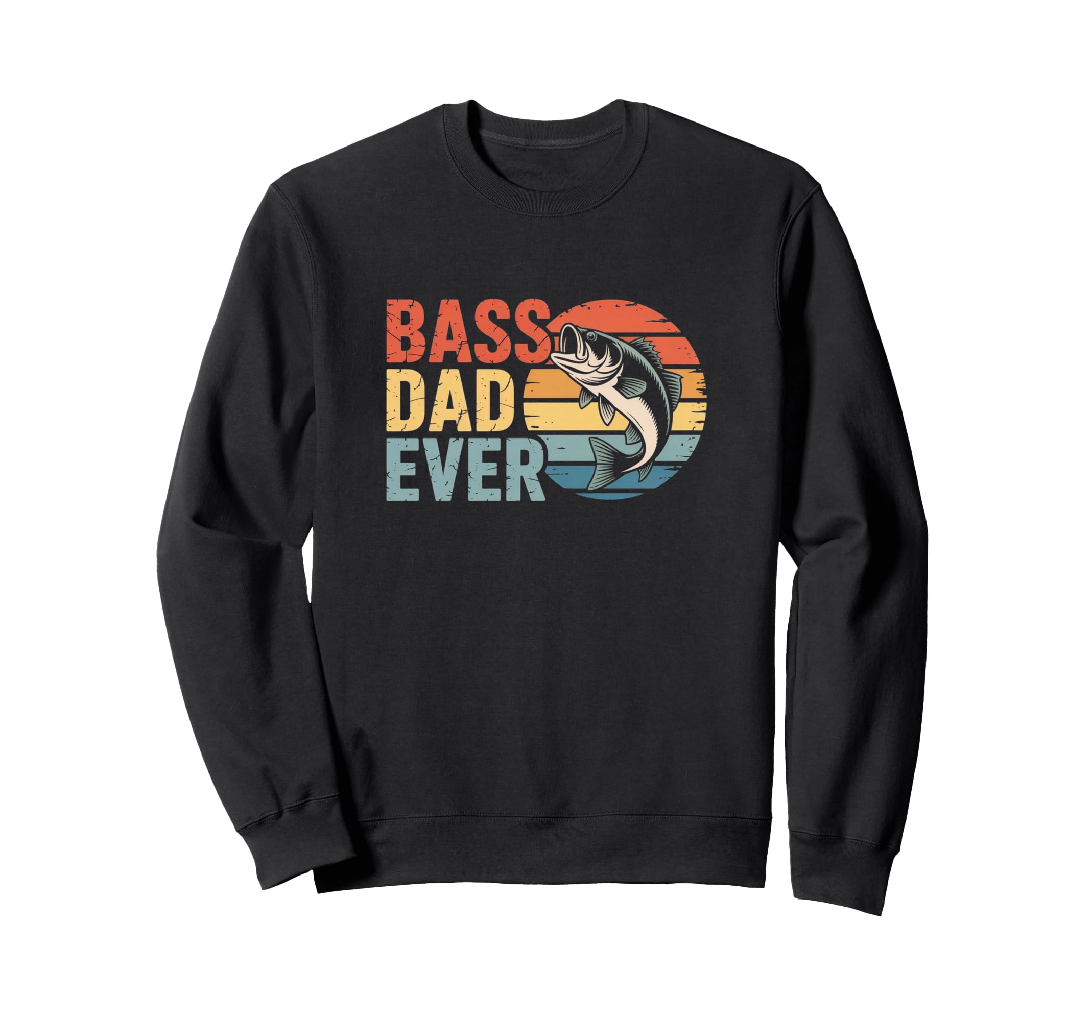 Bass Dad Ever Fishing Tribute Sweatshirt - Fun Novelty Design Men Women - T-Shirt, Sweatshirt, Hoodie
